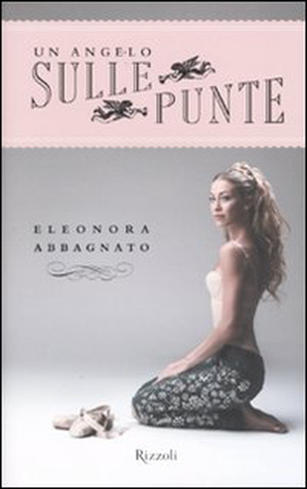 Un angelo sulle punte - Librerie.coop Un angelo sulle punte - Librerie.coop
