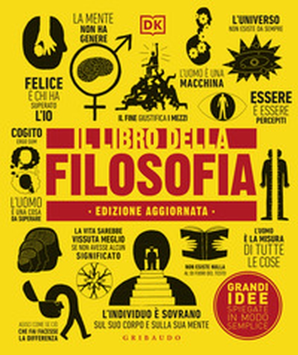 Il libro della filosofia. Grandi idee spiegate in modo semplice - Librerie.coop Il libro della filosofia. Grandi idee spiegate in modo semplice - Librerie.coop