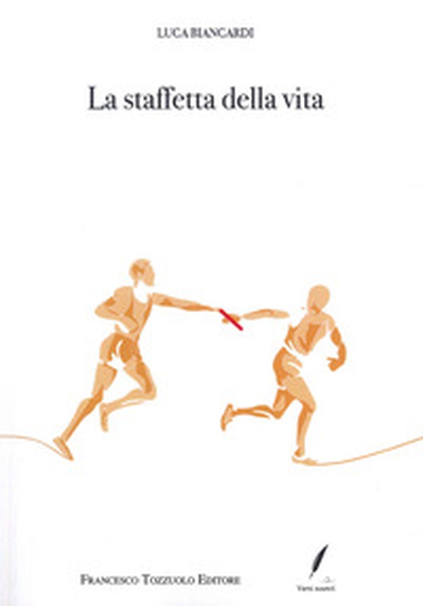 La staffetta della vita - Librerie.coop La staffetta della vita - Librerie.coop