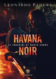 Havana noir. Le indagini di Mario Conde - Librerie.coop