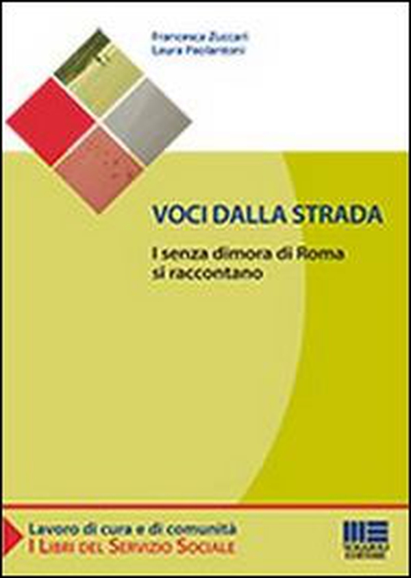 Voci dalla strada. I senza dimora di Roma si raccontano - Librerie.coop Voci dalla strada. I senza dimora di Roma si raccontano - Librerie.coop