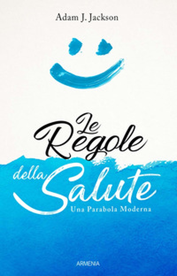 Le regole della salute - Librerie.coop Le regole della salute - Librerie.coop