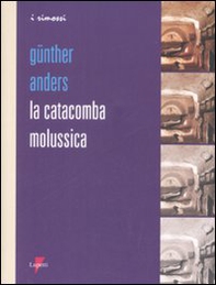 La catacomba molussica - Librerie.coop La catacomba molussica - Librerie.coop