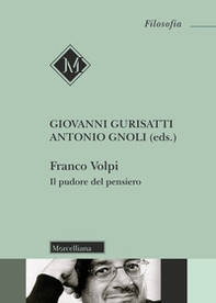 Franco Volpi. Il pudore del pensiero - Librerie.coop