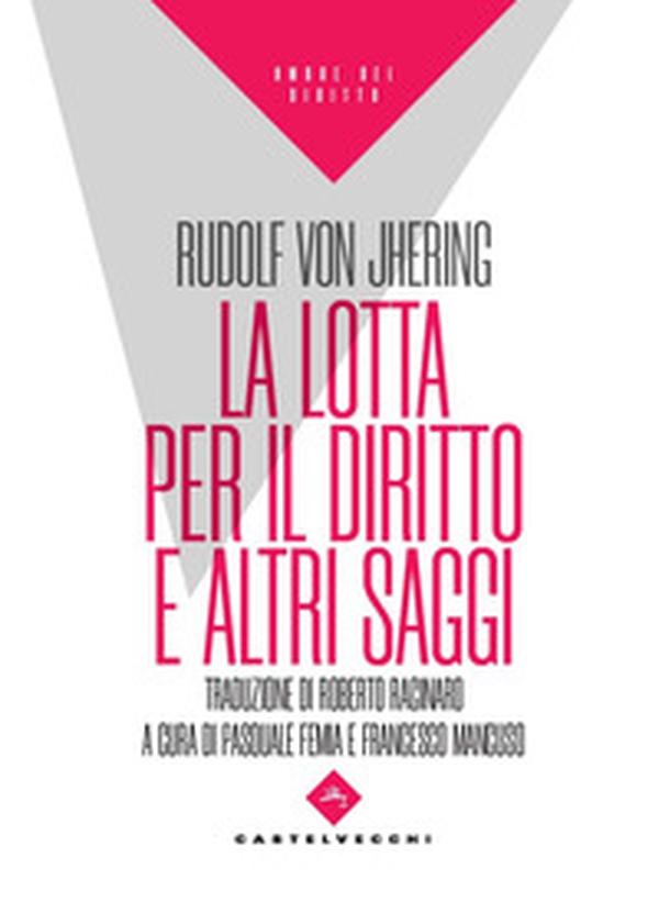 La lotta per il diritto e altri saggi - Librerie.coop La lotta per il diritto e altri saggi - Librerie.coop