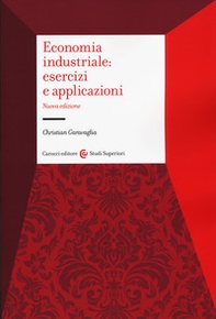 Economia industriale: esercizi e applicazioni - Librerie.coop