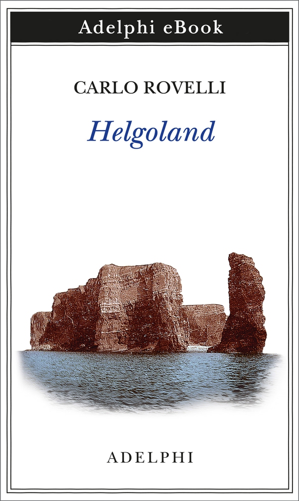 Helgoland - Librerie.coop Helgoland - Librerie.coop
