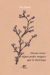 Deseas tener algún poder mágico que lo destruya - Librerie.coop