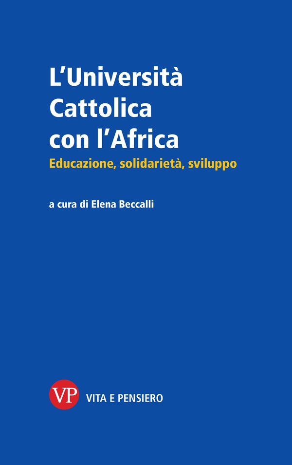 L'Università Cattolica con l'Africa - Librerie.coop L'Università Cattolica con l'Africa - Librerie.coop