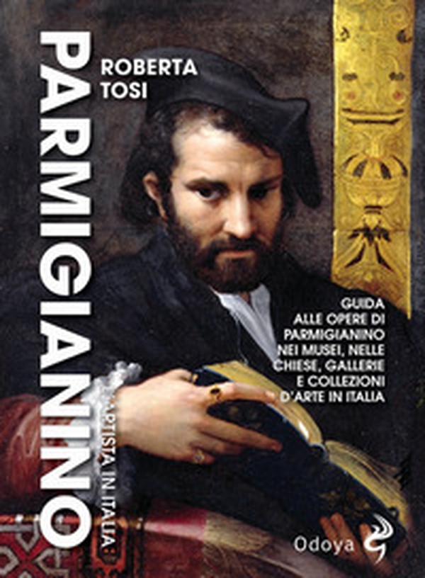 Parmigianino. L'artista in Italia - Librerie.coop Parmigianino. L'artista in Italia - Librerie.coop