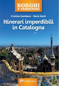 Itinerari imperdibili in Catalogna - Librerie.coop