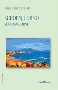 Scuornjuorno. Scornagiorno - Librerie.coop