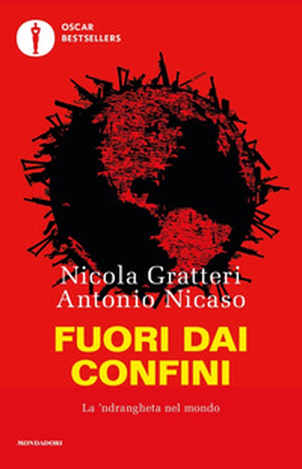 Fuori dai confini. La 'ndrangheta nel mondo - Librerie.coop Fuori dai confini. La 'ndrangheta nel mondo - Librerie.coop