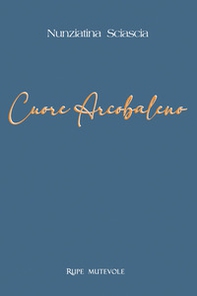 Cuore arcobaleno - Librerie.coop Cuore arcobaleno - Librerie.coop