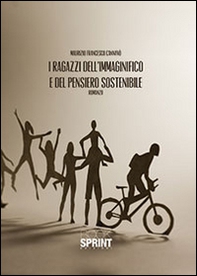I ragazzi dell'immaginifico e del pensiero sostenibile - Librerie.coop
