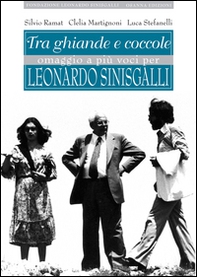 Tra ghiande e coccole. Omaggio a più voci per Leonardo Sinisgalli - Librerie.coop