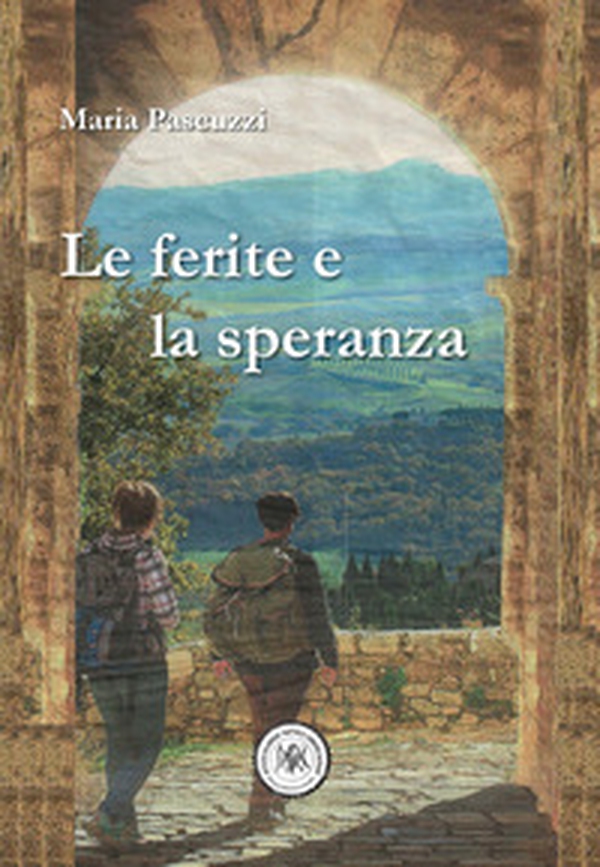 Le ferite e la speranza - Librerie.coop Le ferite e la speranza - Librerie.coop
