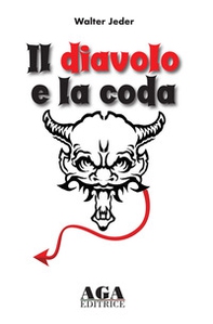 Il diavolo e la coda. L'avventura di una famiglia tra le tempeste del '900 - Librerie.coop