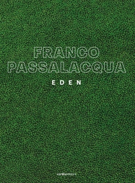 Franco Passalacqua. Eden - Librerie.coop