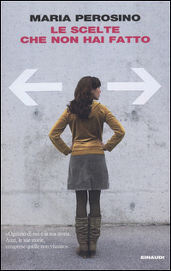 Le scelte che non hai fatto - Librerie.coop Le scelte che non hai fatto - Librerie.coop