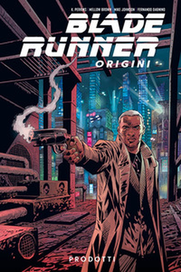 Blade Runner: origini - Vol. 1 - Librerie.coop Blade Runner: origini - Vol. 1 - Librerie.coop