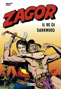 Zagor. Il re di Darkwood - Librerie.coop
