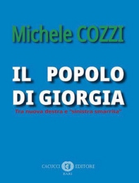 Il popolo di Giorgia. Tra nuova destra e «sinistra smarrita» - Librerie.coop