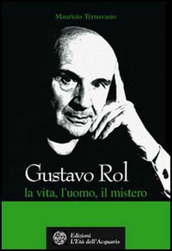 Gustavo Rol. La vita, l'uomo, il mistero - Librerie.coop Gustavo Rol. La vita, l'uomo, il mistero - Librerie.coop