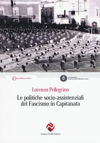 Le politiche socio-assistenziali del fascismo in Capitanata - Librerie.coop