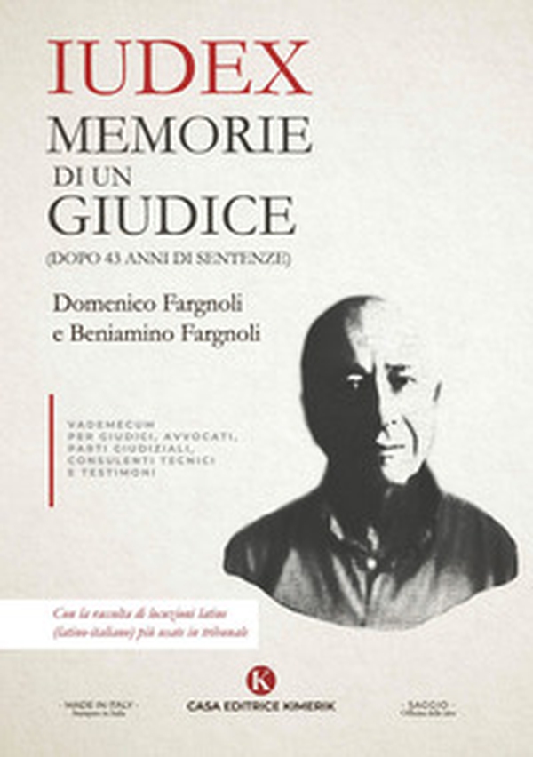 Iudex. Memorie di un giudice (dopo 43 anni di sentenze) - Librerie.coop Iudex. Memorie di un giudice (dopo 43 anni di sentenze) - Librerie.coop