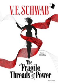 The fragile threads of power - Librerie.coop