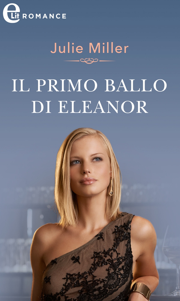 Il primo ballo di Eleonor (eLit) - Librerie.coop Il primo ballo di Eleonor (eLit) - Librerie.coop