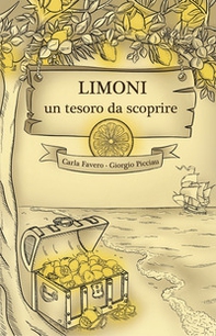 Limoni, un tesoro da scoprire. Per depurare il corpo umano - Librerie.coop Limoni, un tesoro da scoprire. Per depurare il corpo umano - Librerie.coop