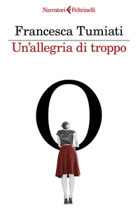 Un'allegria di troppo - Librerie.coop