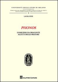 Phonos. L'omicidio da Draconte all'età degli oratori - Librerie.coop