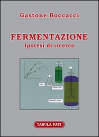 Fermentazione. Ipotesi di ricerca - Librerie.coop