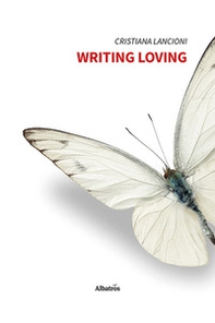 Writing loving - Librerie.coop