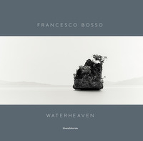 Francesco Bosso. Waterheaven. Catalogo della mostra (Torino, 18 aprile-26 maggio 2019). Ediz. italiana e inglese - Librerie.coop Francesco Bosso. Waterheaven. Catalogo della mostra (Torino, 18 aprile-26 maggio 2019). Ediz. italiana e inglese - Librerie.coop
