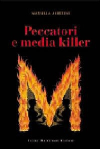 Peccatori e media killer - Librerie.coop Peccatori e media killer - Librerie.coop