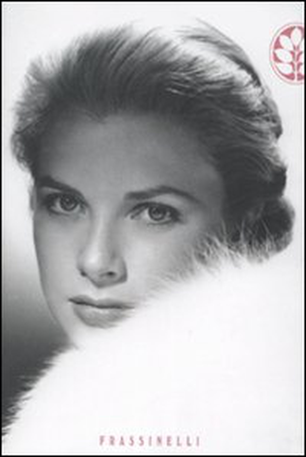 Grace Kelly - Librerie.coop Grace Kelly - Librerie.coop
