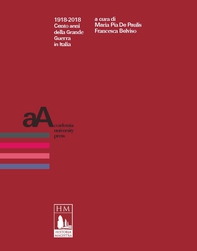 1918-2018 Cento anni della Grande Guerra in Italia - Librerie.coop 1918-2018 Cento anni della Grande Guerra in Italia - Librerie.coop