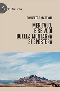 Meritalo, e se vuoi quella montagna si sposterà - Librerie.coop