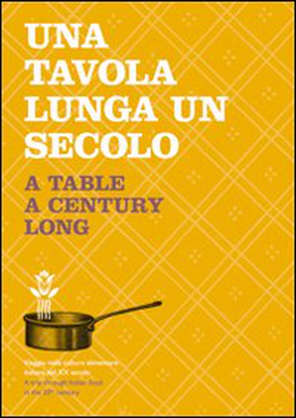 Una tavola lunga un secolo - Librerie.coop Una tavola lunga un secolo - Librerie.coop