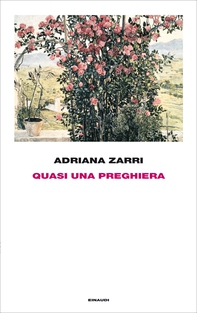 Quasi una preghiera - Librerie.coop Quasi una preghiera - Librerie.coop