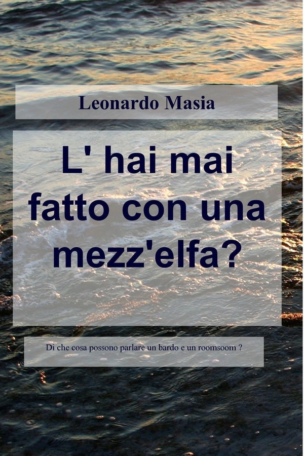 L' hai mai fatto con una mezz'elfa? - Librerie.coop L' hai mai fatto con una mezz'elfa? - Librerie.coop