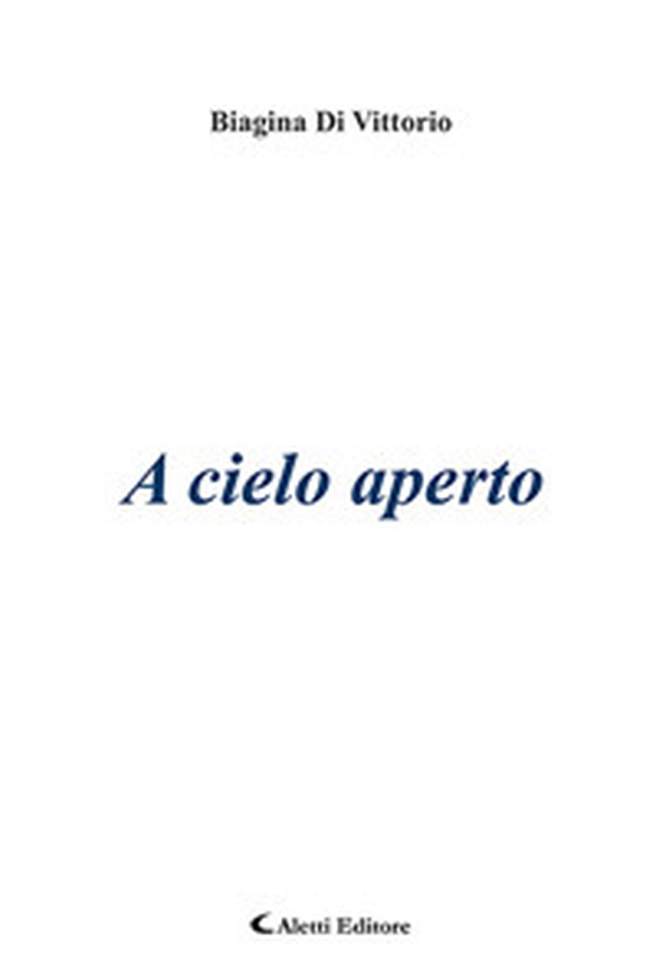 A cielo aperto - Librerie.coop A cielo aperto - Librerie.coop