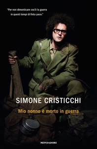 Mio nonno è morto in guerra - Librerie.coop Mio nonno è morto in guerra - Librerie.coop