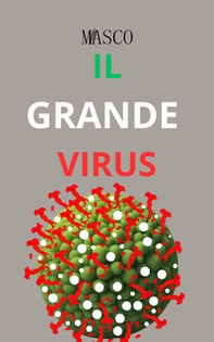 Il grande virus - Librerie.coop Il grande virus - Librerie.coop