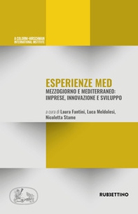 Esperienze Med. Mezzogiorno e Mediterraneo: imprese, innovazione e sviluppo - Librerie.coop Esperienze Med. Mezzogiorno e Mediterraneo: imprese, innovazione e sviluppo - Librerie.coop