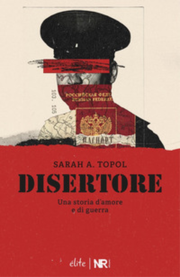 Disertore. Una storia d'amore e di guerra - Librerie.coop